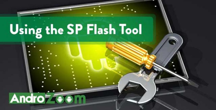 Using the SP Flash Tool